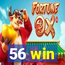 56 win